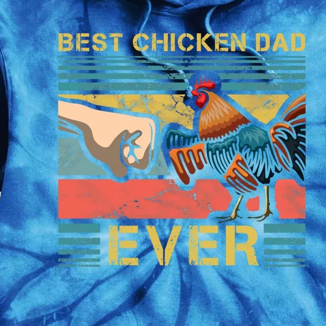 Best Chicken Dad Ever Farming Rooster Hen Poultry Business Gift Tie Dye Hoodie