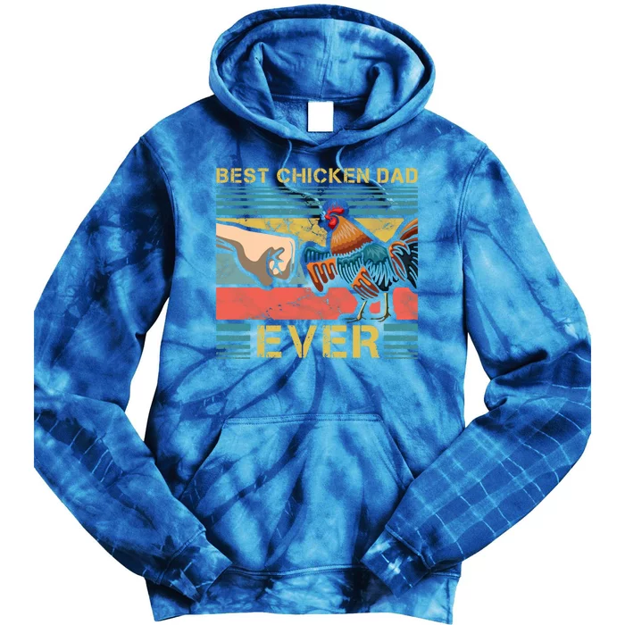 Best Chicken Dad Ever Farming Rooster Hen Poultry Business Gift Tie Dye Hoodie