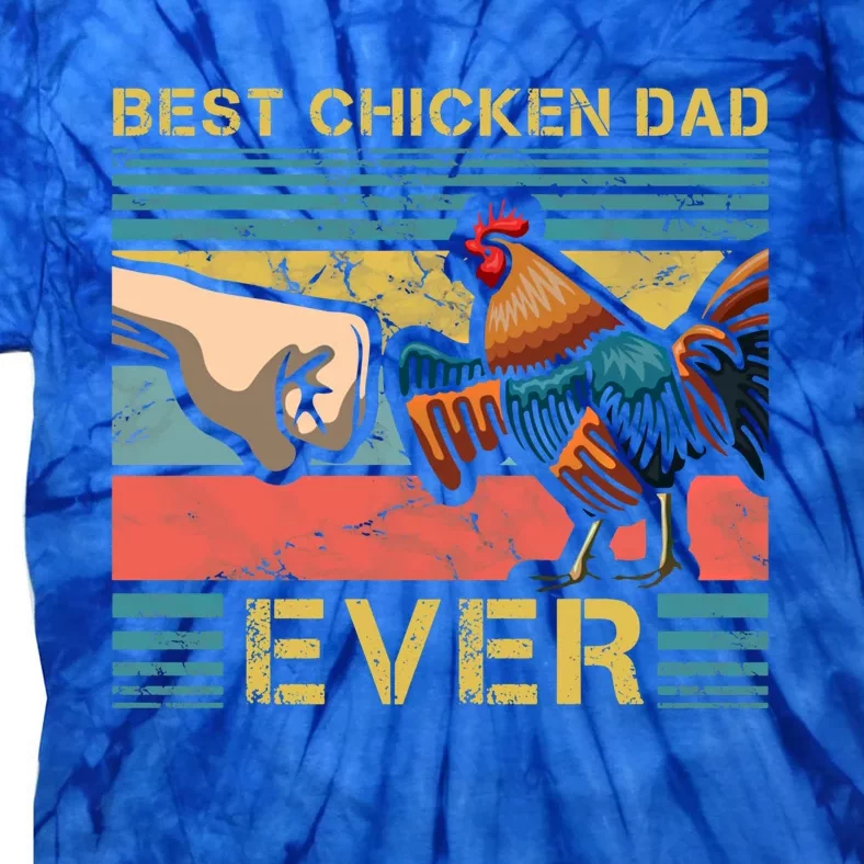 Best Chicken Dad Ever Farming Rooster Hen Poultry Business Gift Tie-Dye T-Shirt