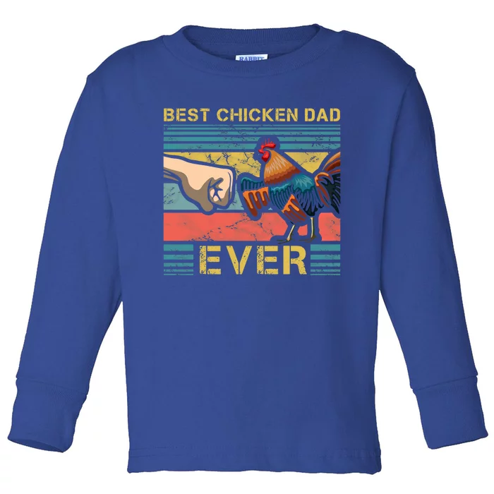 Best Chicken Dad Ever Farming Rooster Hen Poultry Business Gift Toddler Long Sleeve Shirt