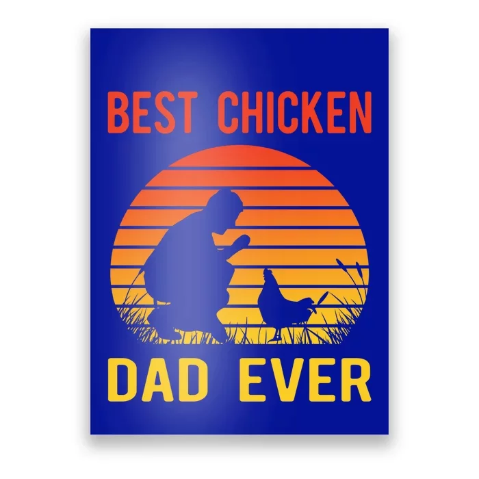 Best Chicken Dad Ever Proud Chicken Daddy Chickens Chicks Gift Poster