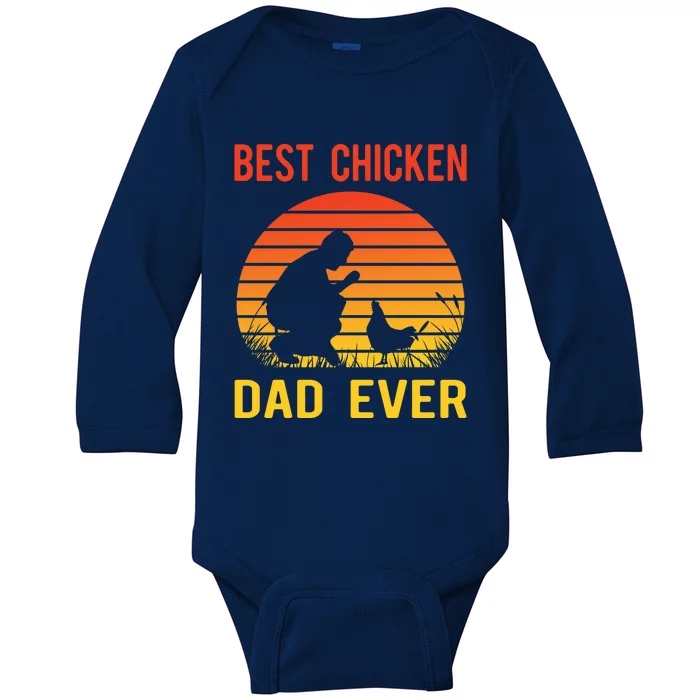 Best Chicken Dad Ever Proud Chicken Daddy Chickens Chicks Gift Baby Long Sleeve Bodysuit