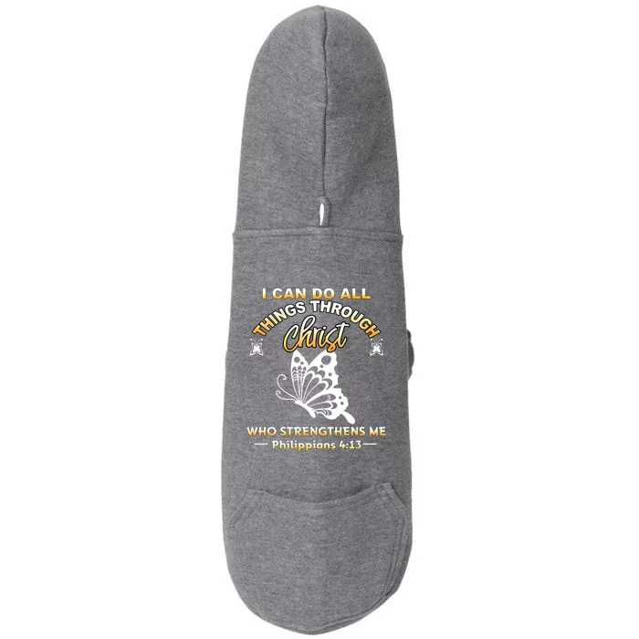 Butterfly Can Do All Things Through Christ Who Strengthens Cute Gift Doggie 3-End Fleece Hoodie