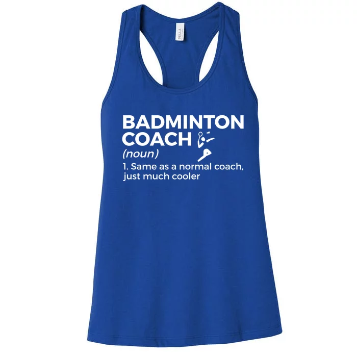 Badminton Coach Definition Funny Badminton Funny Gift Women's Racerback Tank