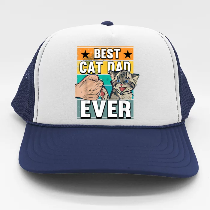 Best Cat Dad Ever Cats Father Fathers Day Cool Gift Trucker Hat