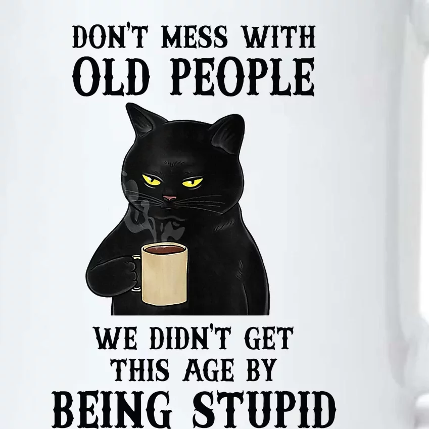 Black Cat Don’T Mess With Old People We Didn’T Get This Age Black Color Changing Mug