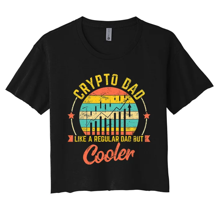 Bitcoin Crypto Dad Shirt | Like A Regular Dad Women's Crop Top Tee