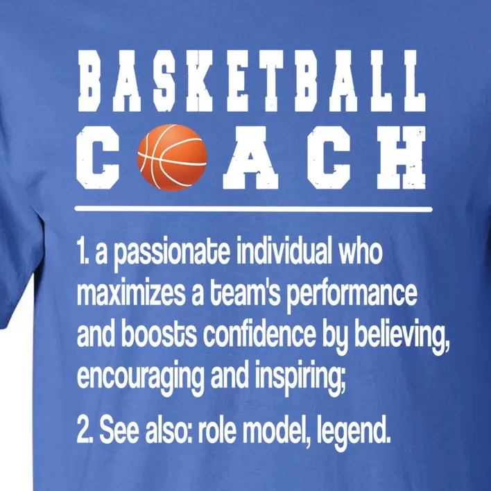 Basketball Coach Definition Basketball Coaching Cool Gift Tall T-Shirt