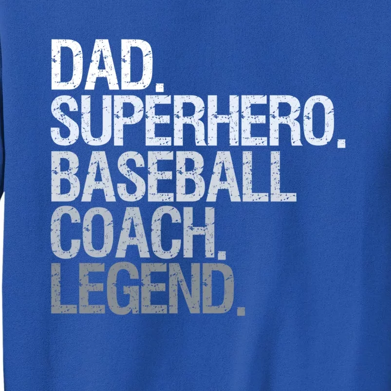 Baseball Coach Dad Funny Gift Tall Sweatshirt