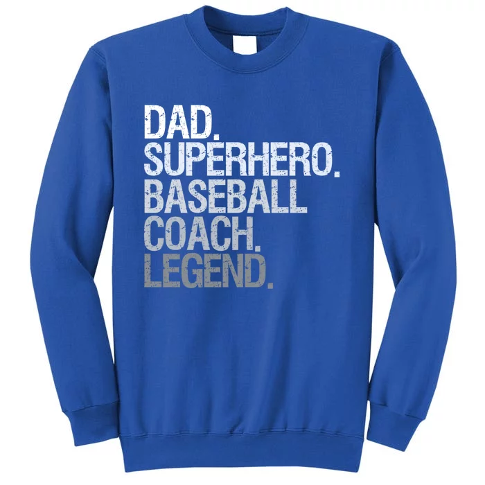 Baseball Coach Dad Funny Gift Tall Sweatshirt