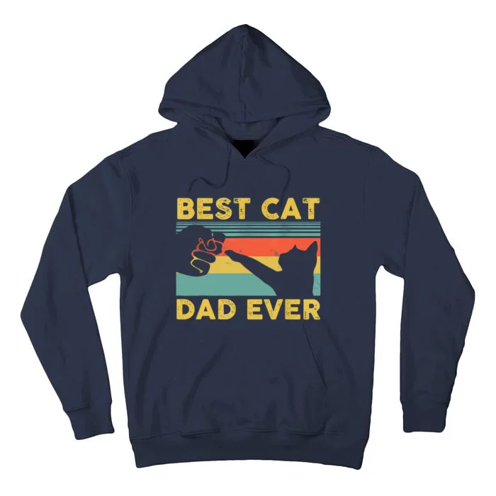 Best Cat Dad Ever Funny Cat Daddy Vintage Fathers Day Tall Hoodie