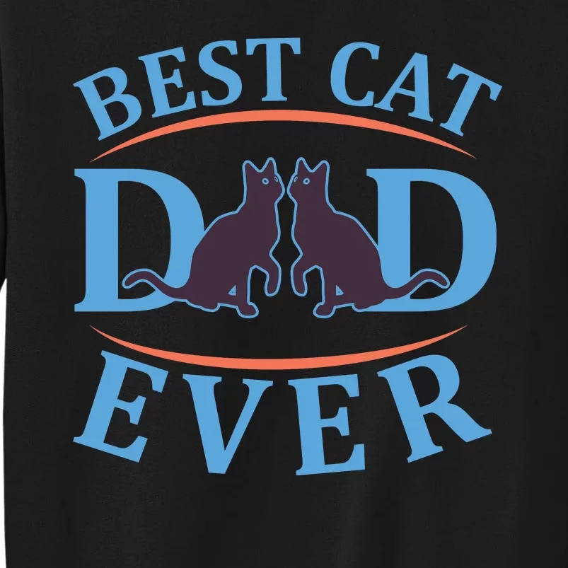 Best Cat Dad Ever Sweatshirt