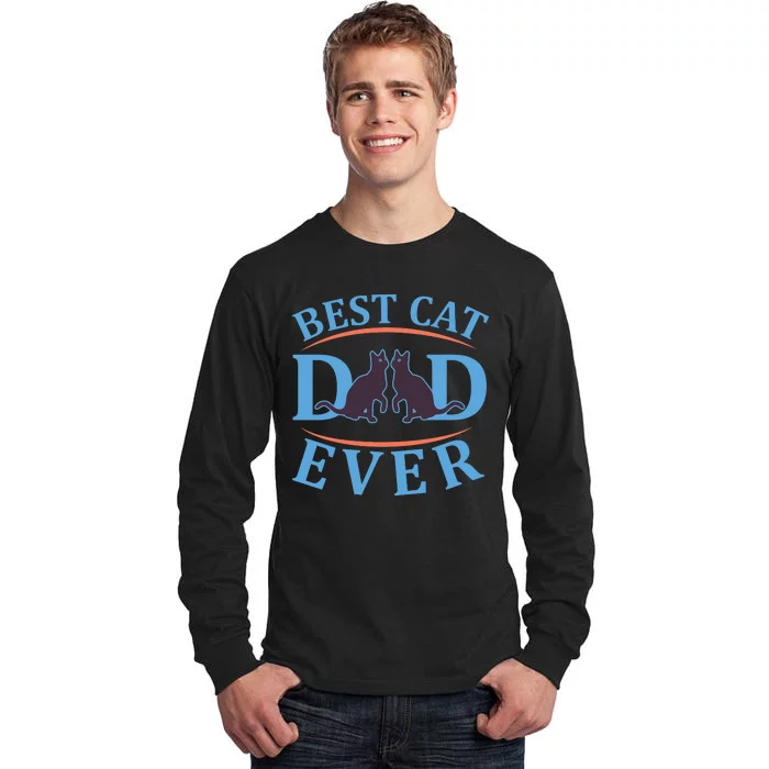 Best Cat Dad Ever Tall Long Sleeve T-Shirt