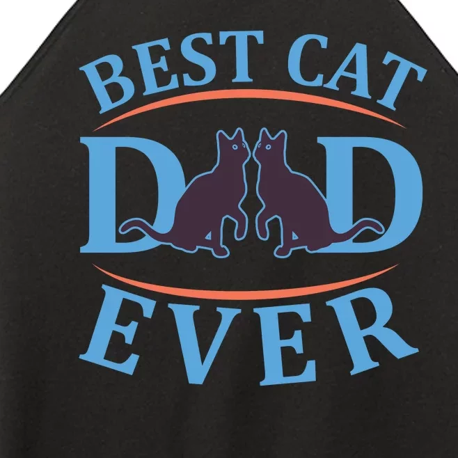 Best Cat Dad Ever Women’s Perfect Tri Rocker Tank