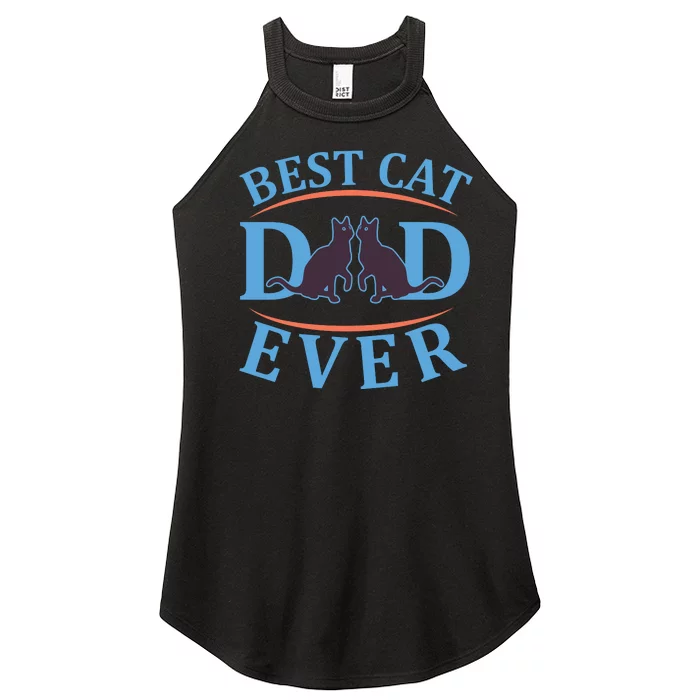 Best Cat Dad Ever Women’s Perfect Tri Rocker Tank