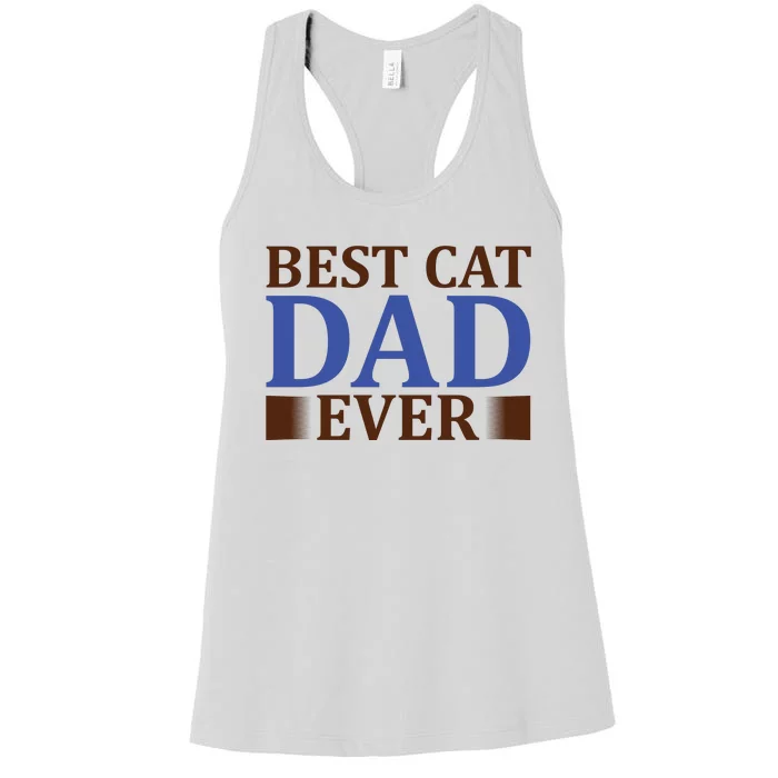 Best Cat Dad Ever Women's Racerback Tank