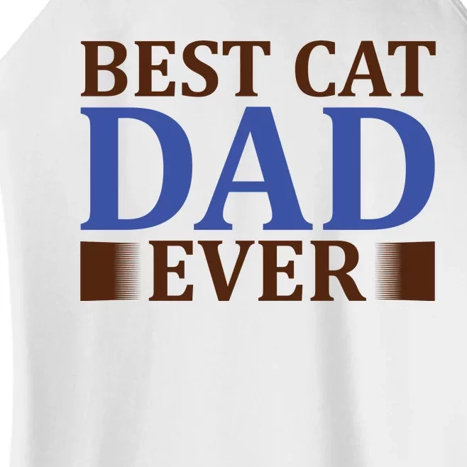 Best Cat Dad Ever Women’s Perfect Tri Rocker Tank