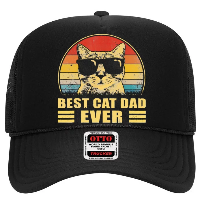 Best Cat Dad Ever Father FatherS Day Gift Cat Daddy High Crown Mesh Trucker Hat