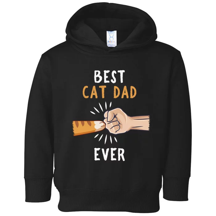 Best Cat Dad Ever Paw Fist Bump Toddler Hoodie