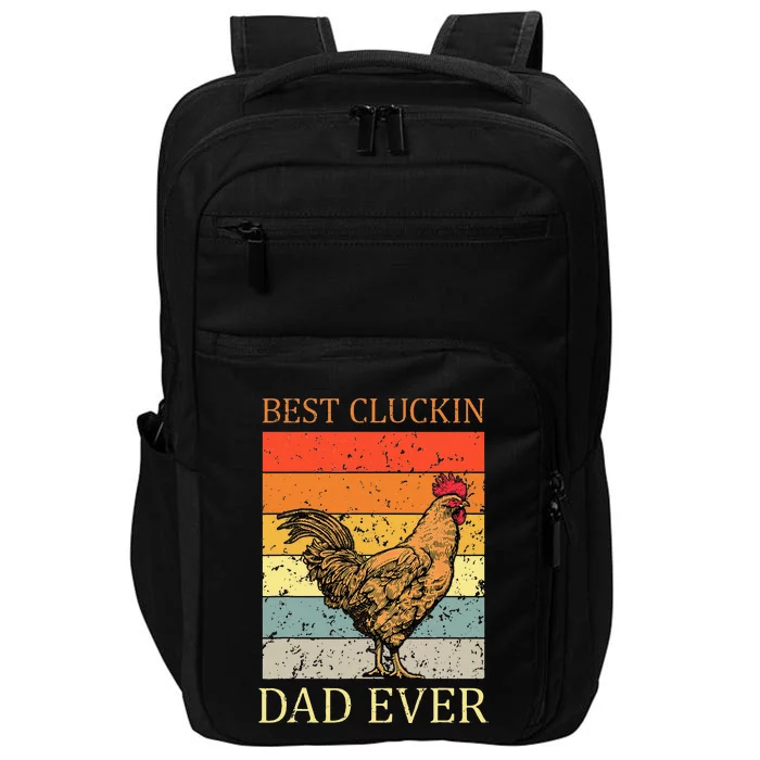 Best Cluckin Dad Ever Chicken Dad Best Father's Day Impact Tech Backpack