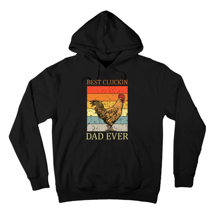 Best Cluckin Dad Ever Chicken Dad Best Father's Day Tall Hoodie