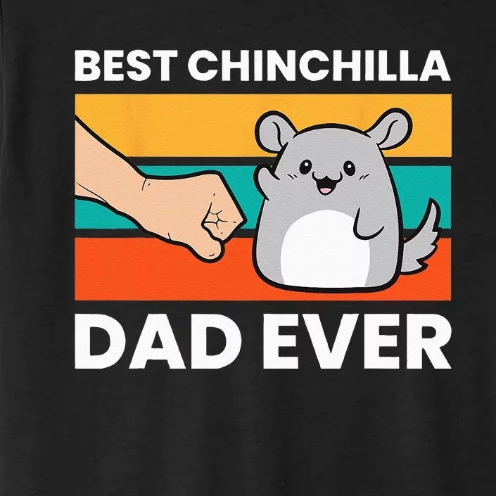 Best Chinchilla Dad Ever Funny Pet Chinchilla ChromaSoft Performance T-Shirt