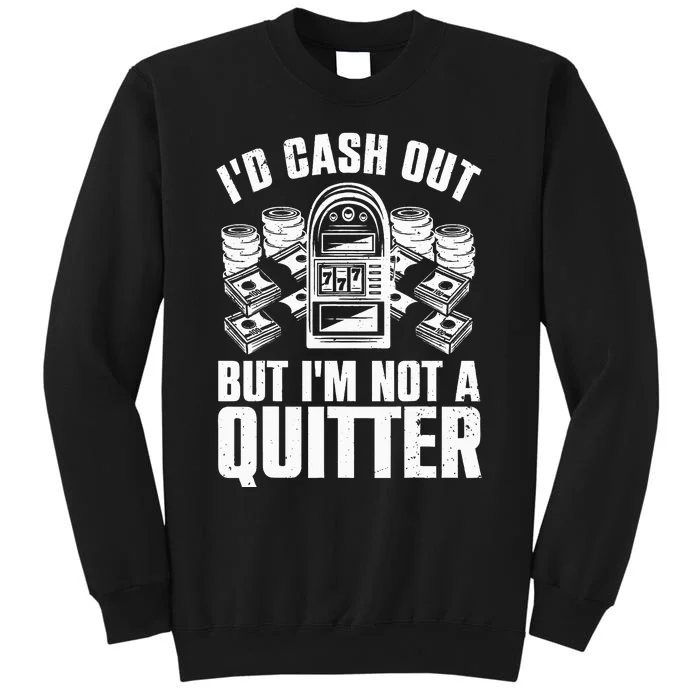 Best Casino Design For Casino Gambling Gamblers Tall Sweatshirt