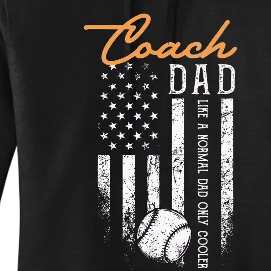 Baseball Coach Dad Like A Normal Dad Only Cooler USA Flag Women's Pullover Hoodie