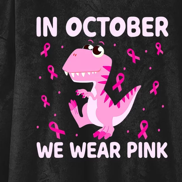 Breast Cancer Dinosaur In October We Wear Pink Boys Hooded Wearable Blanket