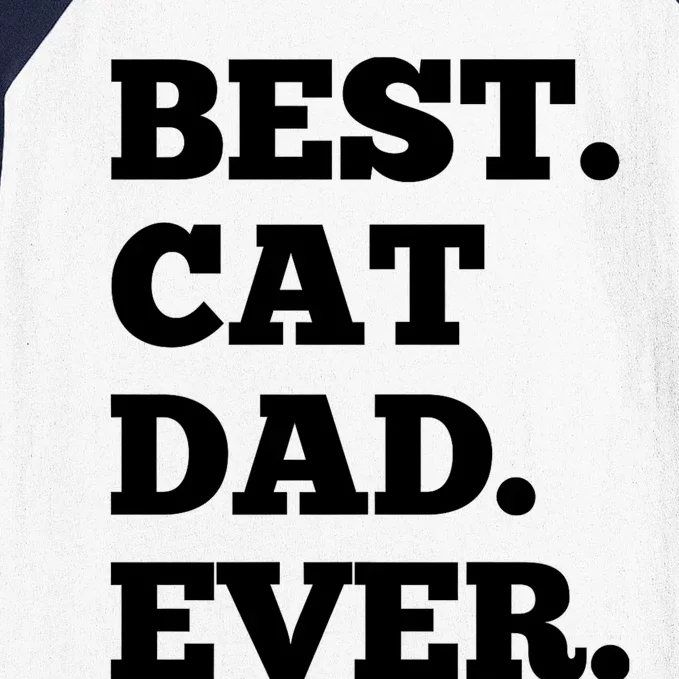 Best Cat Dad Ever Daddy Fathers Day Gift Baseball Sleeve Shirt