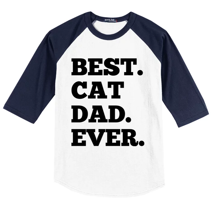 Best Cat Dad Ever Daddy Fathers Day Gift Baseball Sleeve Shirt