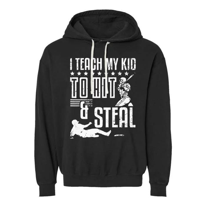 Baseball Coach Daddy Players I Teach My Kids To Hit And Steal Garment-Dyed Fleece Hoodie