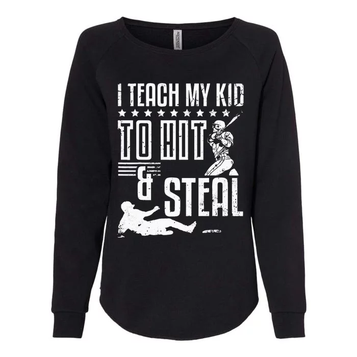 Baseball Coach Daddy Players I Teach My Kids To Hit And Steal Womens California Wash Sweatshirt