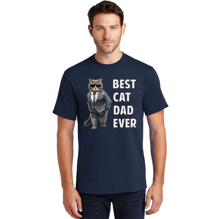 Best Cad Dad Ever Cool Father Cat Daddy Tall T-Shirt