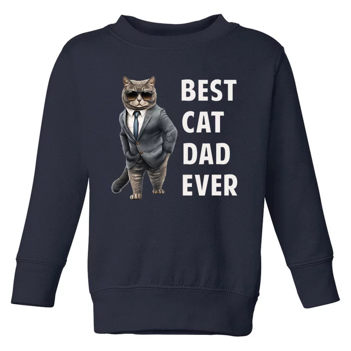 Best Cad Dad Ever Cool Father Cat Daddy Toddler Sweatshirt