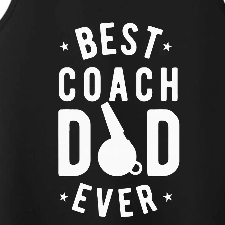 Best Coach Dad Ever Whistle Coach Dad Father's Day Performance Tank