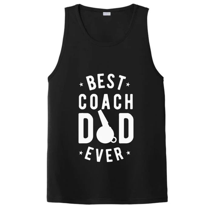 Best Coach Dad Ever Whistle Coach Dad Father's Day Performance Tank