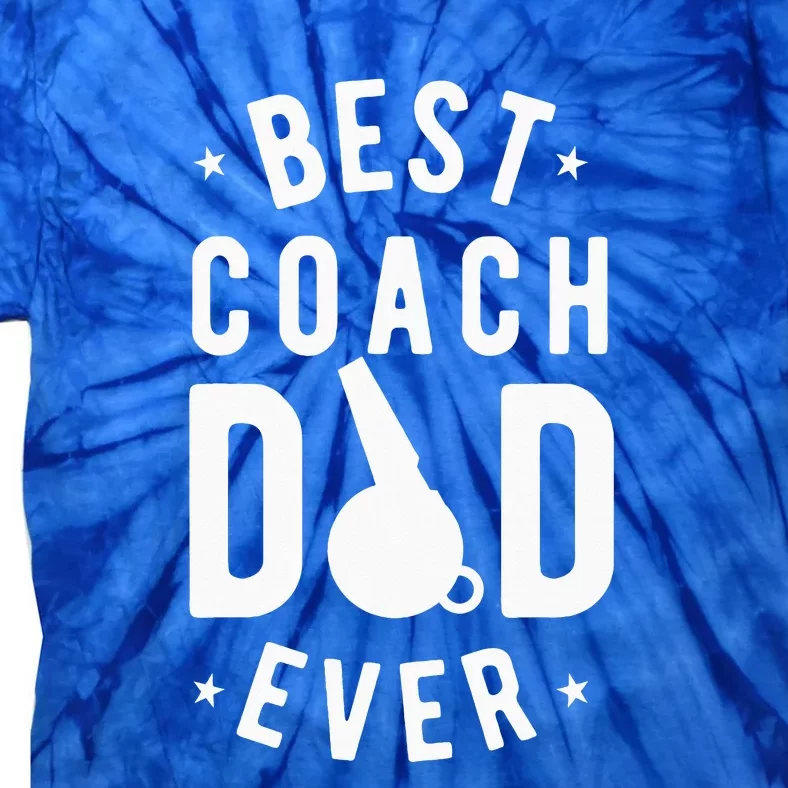 Best Coach Dad Ever Whistle Coach Dad Father's Day Tie-Dye T-Shirt