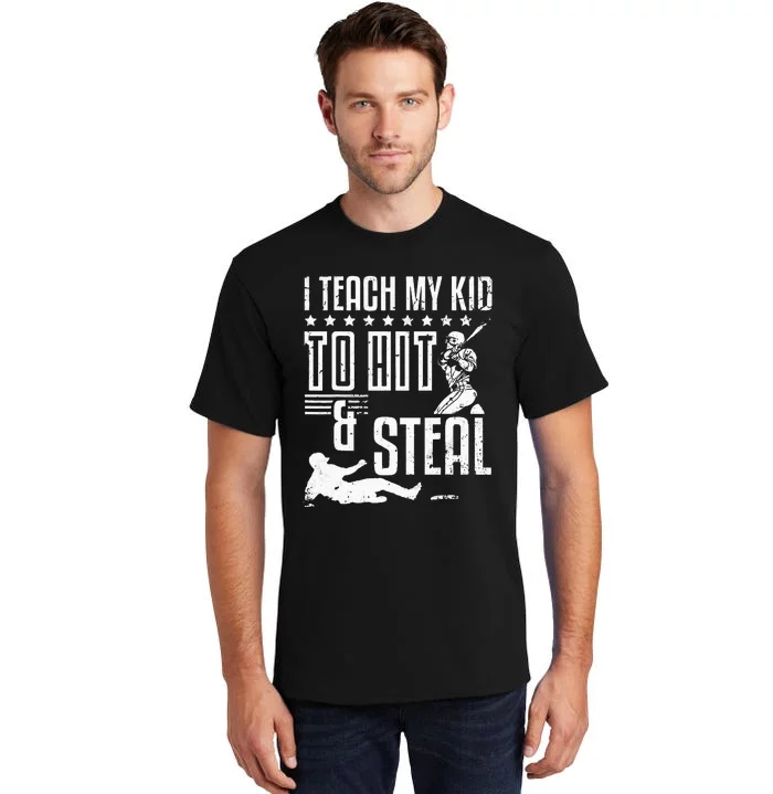 Baseball Coach Daddy Players I Teach My Kids To Hit And Steal Tall T-Shirt