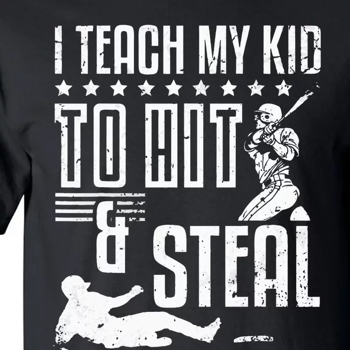 Baseball Coach Daddy Players I Teach My Kids To Hit And Steal Tall T-Shirt