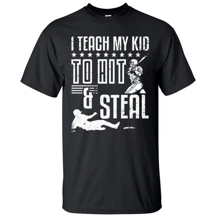 Baseball Coach Daddy Players I Teach My Kids To Hit And Steal Tall T-Shirt