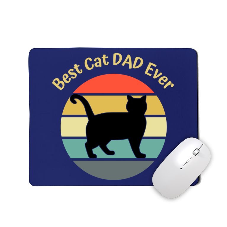 Best Cat Dad Ever Mousepad