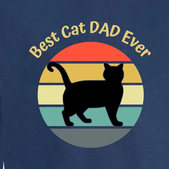 Best Cat Dad Ever Garment-Dyed Sweatshirt