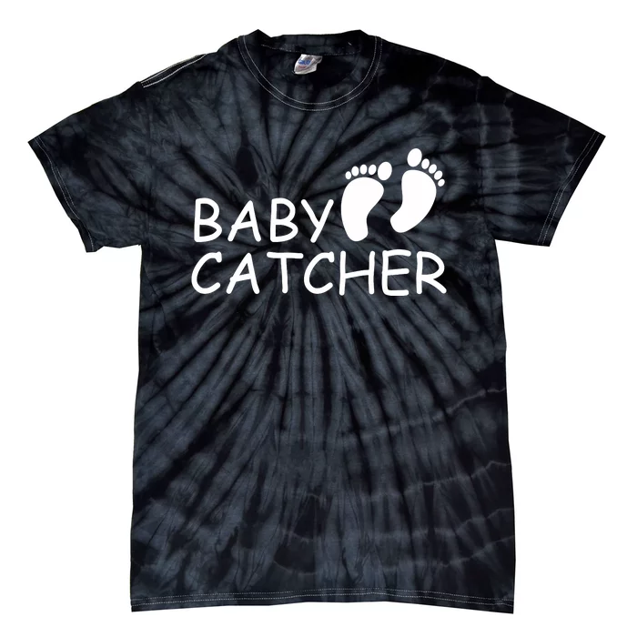 Baby Catcher Doula Midwife Nurse Tie-Dye T-Shirt