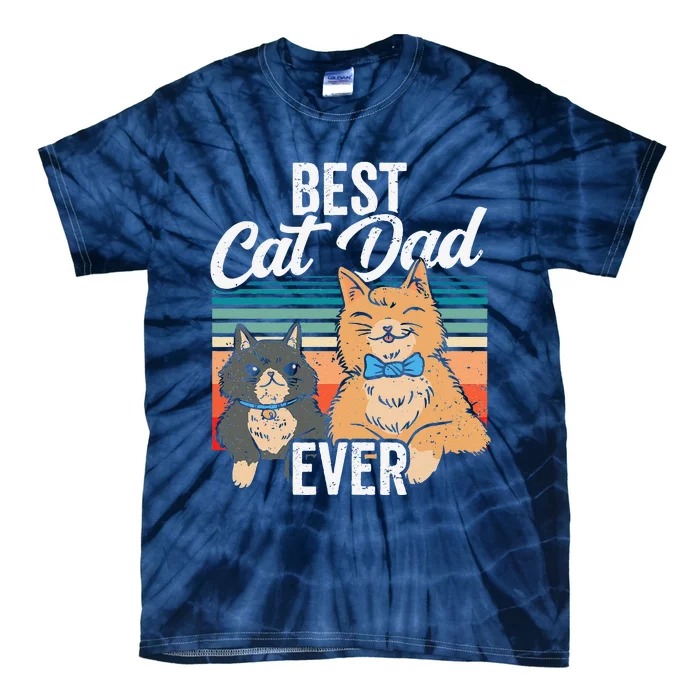 Best Cat Dad Ever Daddy Fathers Day Father Sayings Tie-Dye T-Shirt