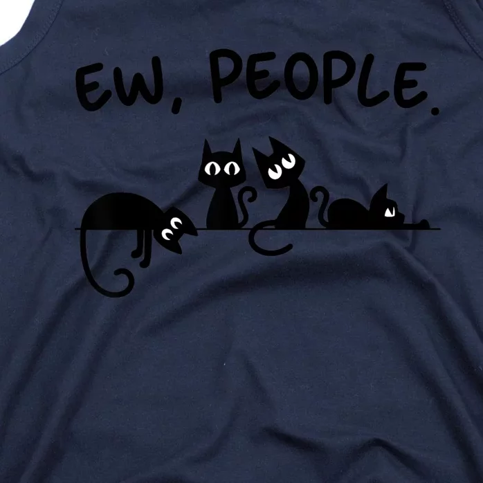 Black Cat Ew People Meowy Funny Cat Lover, Cat Dad, Cat Mom Tank Top