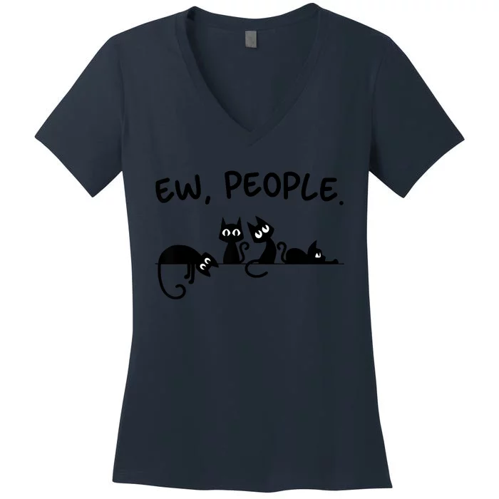 Black Cat Ew People Meowy Funny Cat Lover, Cat Dad, Cat Mom Women's V-Neck T-Shirt