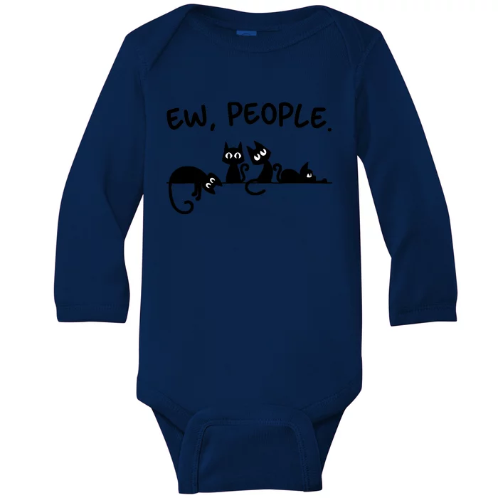 Black Cat Ew People Meowy Funny Cat Lover, Cat Dad, Cat Mom Baby Long Sleeve Bodysuit