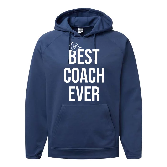 Best Coach Ever Sports Performance Fleece Hoodie