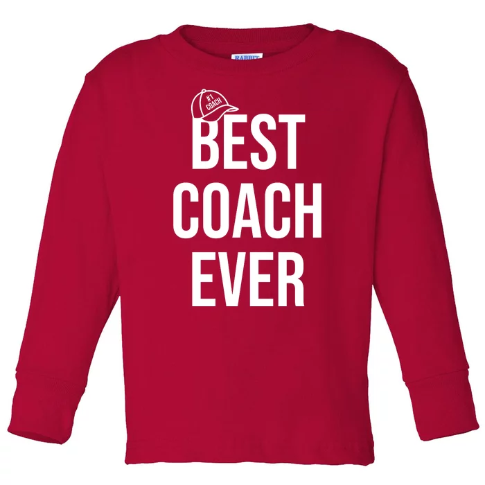 Best Coach Ever Sports Toddler Long Sleeve Shirt